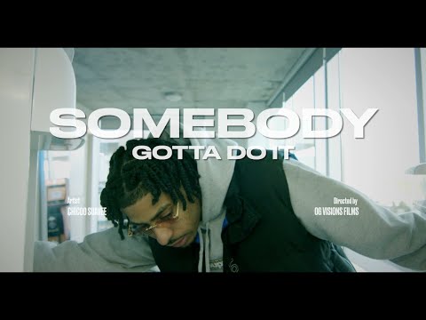 Chicoo Suavee - Somebody Gotta Do It (Official Music Video)