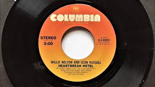 Heartbreak Hotel , Willie Nelson &amp; Leon Russell , 1979