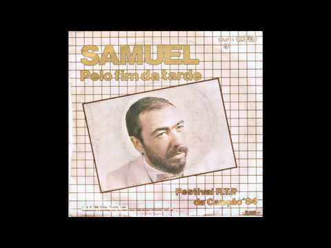 Samuel-Pelo fim da tarde