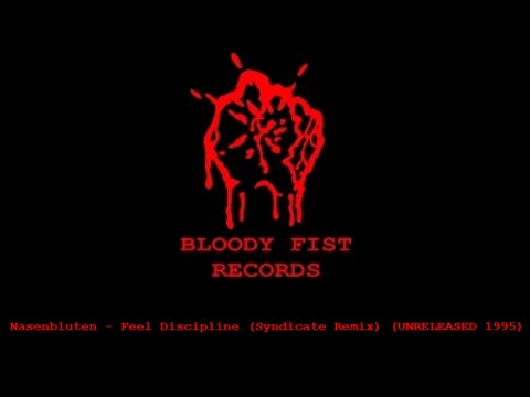 Nasenbluten - Feel Discipline (Syndicate Remix) (Unreleased 1995)