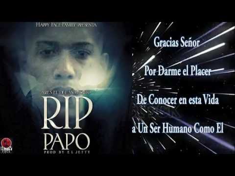 Ares El Del Momento - Descanza En Paz Papo (HappyFace)
