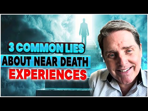 STOP Believing These 3 Lies About Near Death Experiences