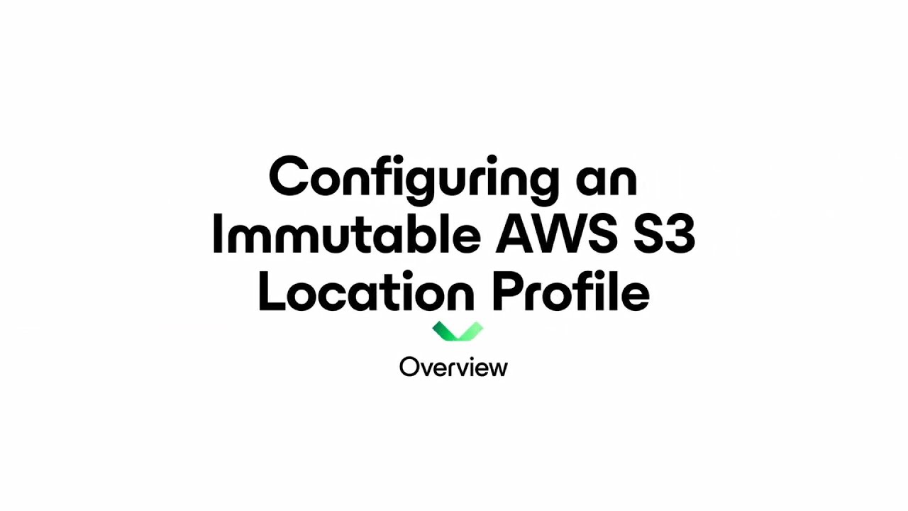 product-demo-configuring-an-immutable-location-profile-with-aws-s3 video