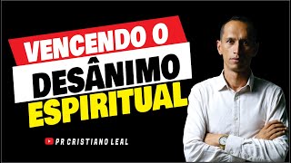 Overcoming Spiritual Discouragement