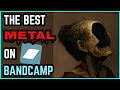 Best Underground Metal On Bandcamp July 2022