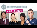 Wieso Sieht KRIS JENNER Plötzlich Jünger Aus Doc Rolf Reagiert