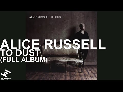 Alice Russell - To Dust (Full Album Stream)