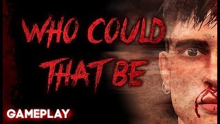 Who Could That Be (FULL GAMEPLAY+ENDING)
