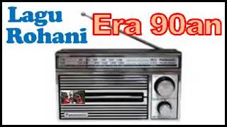 Download lagu Lagu Rohani Era 80an & 90an | Lagu Rohani Jadul | Lagu Rohani Lawas | Lagu Rohani Tempo Dulu mp3