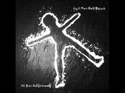 Rock And Roll Is Full Of Bad Wools - Half Man Half Biscuit