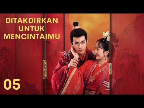 INDO SUBDitakdirkan untuk Mencintaimu EP05 | KUKAN DRAMA