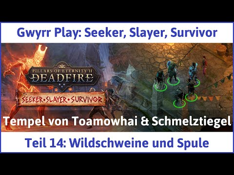 Seeker, Slayer, Survivor deutsch Pillars of Eternity 2 Teil 14 - Wildschweine und Spule Let's Play
