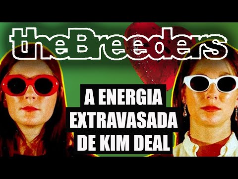 Thumbnail for ❤️THE BREEDERS:  DE PROJETO PARALELO A TURNÊS COM NIRVANA by Britt Walford