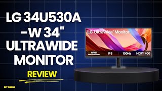 LG 34U530A W 34 Inch UltraWide Monitor Review: Worth It 100Hz Ultrawide? Work And Gaming Test!