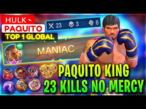 Paquito King, 23 Kills No Mercy - Top 1 Global Paquito ʜᴜʟᴋ ˞  - Mobile Legends Gameplay And Build.