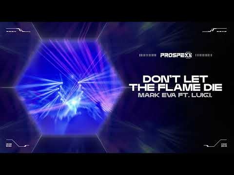Mark Eva ft. LUIGI. - Don't Let The Flame Die | Hardstyle Video