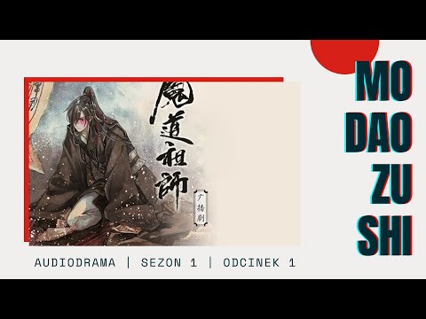 Mo Dao Zu Shi S01E01 | audio drama PL