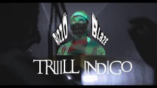 Rizzo Blaze - TRiiiLL INDIGO (Official Music Video)