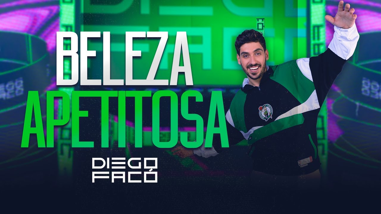 BELEZA APETITOSA - DIEGO FACÓ