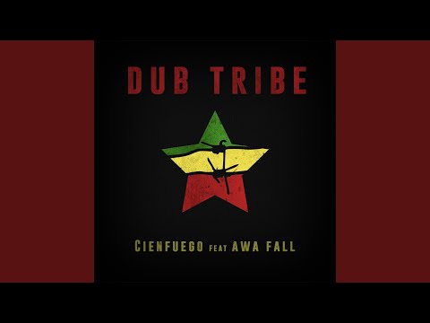 Dub Tribe (feat. Awa Fall)
