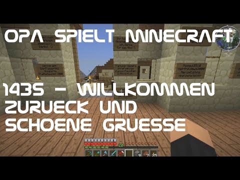 Opa spielt Minecraft 1435 - Willkommen zurück und schöne Grüße