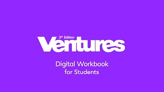 Ventures 3e How-to Video - Digital Workbook for students