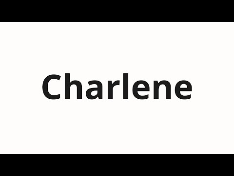 How to pronounce Charlene