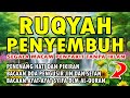 RUQYAH SAKIT KEPALA PERUT KEPALA LEHER URAT SARAF TELINGA MATA BELAKANG BADAN SUSAH TIDUR