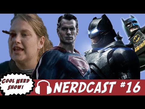 Cool Nerdcast # 16: BvS or Just BS?
