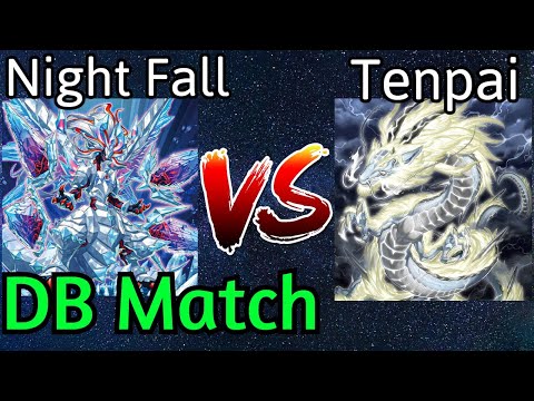 Night Fall Vs Tenpai Dragon DB Match Yu-Gi-Oh!