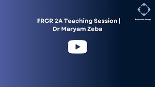 Revise Radiology | Dr Maryam | 2A Teaching Session | Thoracic Imaging