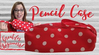 Sew a Pencil Case - a great project for beginners!