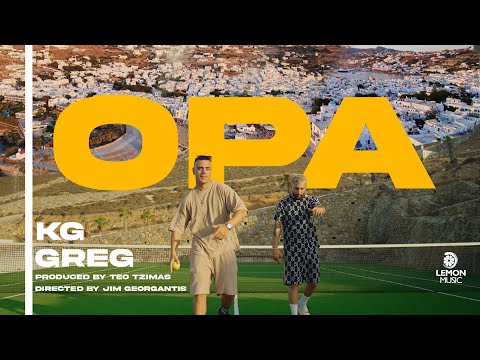 KG x GREG - OPA | Official Music Video