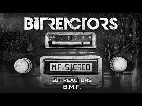 Bit Reactors - B.M.F. (Brutale 014)