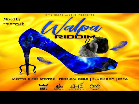WALPA RIDDIM DENNERY BOUYON MIX 2021 FT. PROBLEM CHILD, EZRA, BLACKBOY, MOTTO AND DJ FIRE STRYPZ