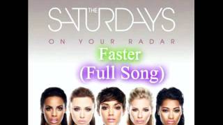 The Saturdays - Faster (Full Song)