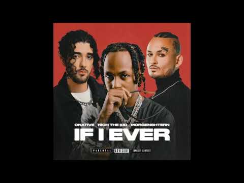 Onative, Rich The Kid, MORGENSHTERN - IF I EVER (1ЧАС)