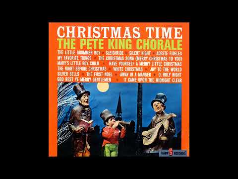 The Pete King Chorale - My Favorite Things