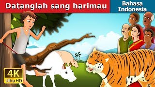 Datanglah sang harimau | Dongeng anak | Dongeng Bahasa Indonesia