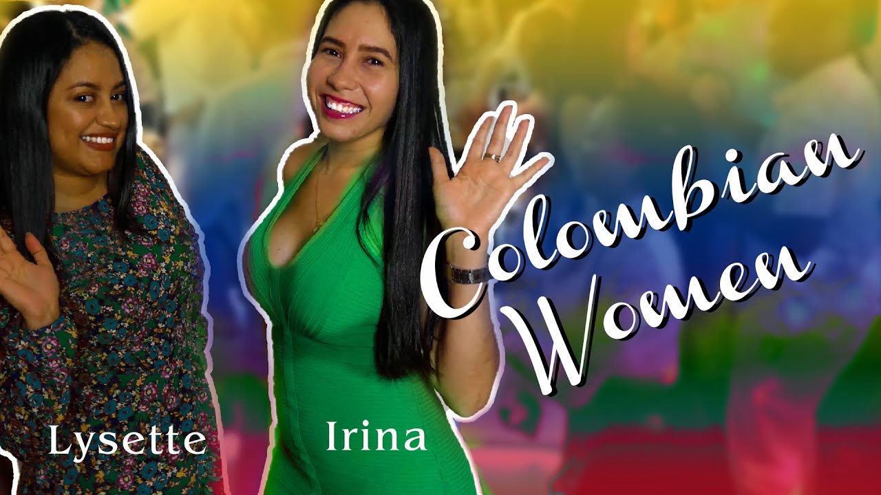 Seeking Colombian Women for Marriage