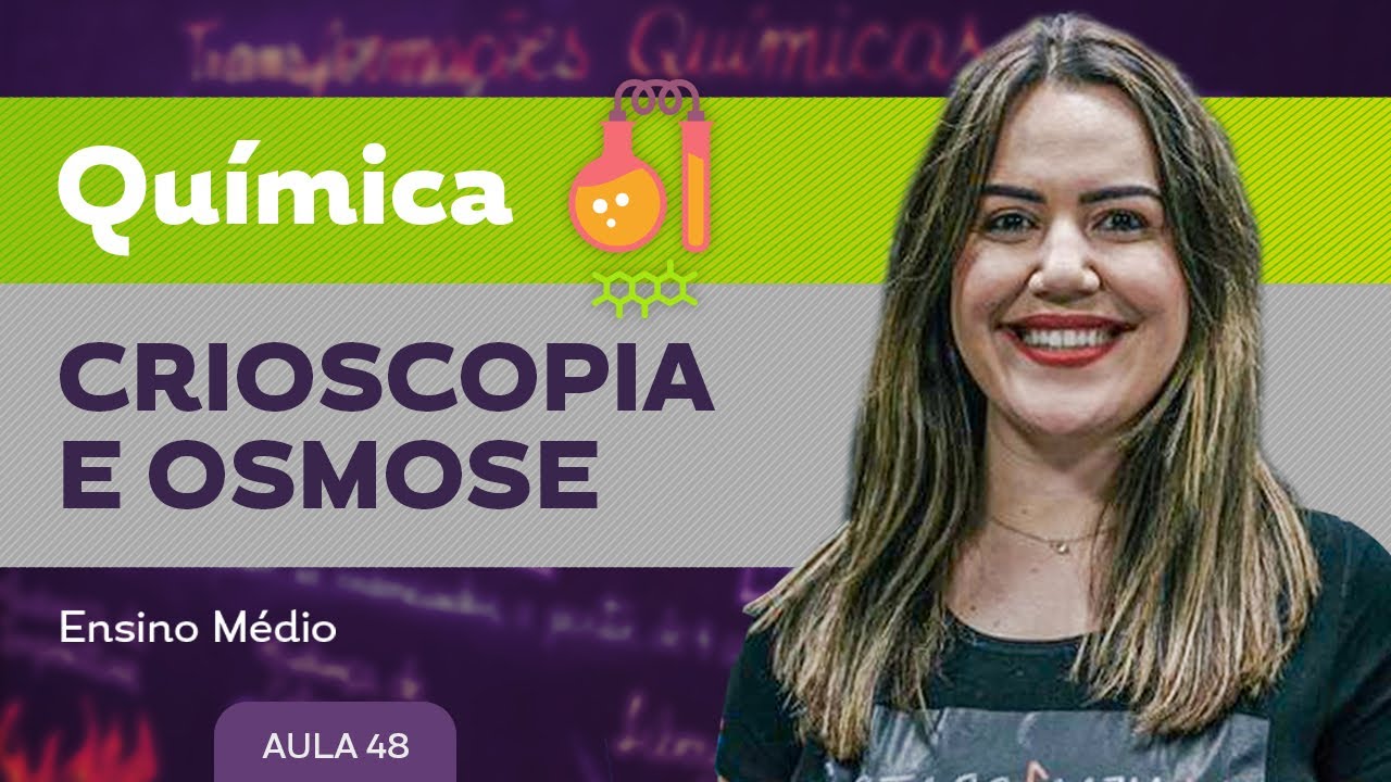 Crioscopia e osmose​ ​- Química - Ensino Médio