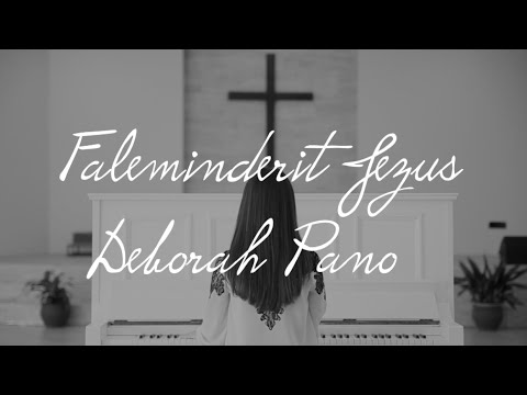 Faleminderit Jezus - Deborah Pano