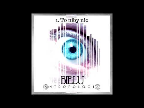#1. Bielu- To niby nic 🌿 Prod. Hanto beatmaker (Płyta "Antropologia")