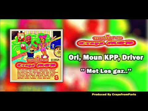CrapsMOB  -  Mets les gaz  feat. ORI, Moun KPP & Driver , Le Pèlerin