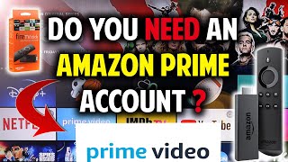 Can You Use A Firestick Without Amazon Prime or Amazon Account