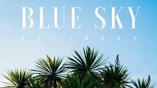 Ikson - Blue Sky (Official)