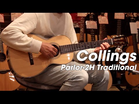 Collings Parlor-2H Traditional Demo - 規格外のサウンド コリングス パーラー トラディショナル