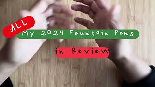 Reviewing 2024 Fountain Pens