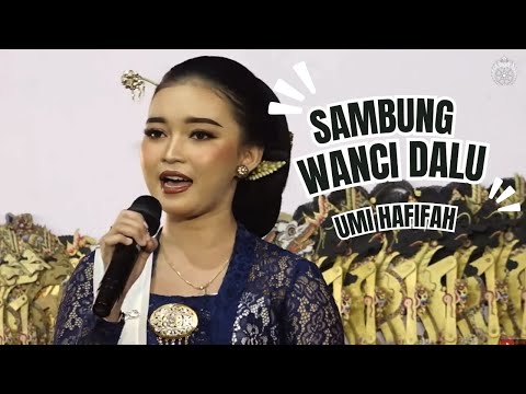 Langgam SAMBUNG WANCI DALU - Umi Hafifah