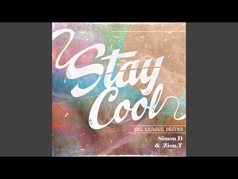 Stay Cool (Feat. Zion.T)